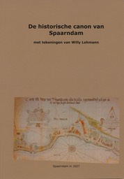 De historische canon van Spaarndam 2009